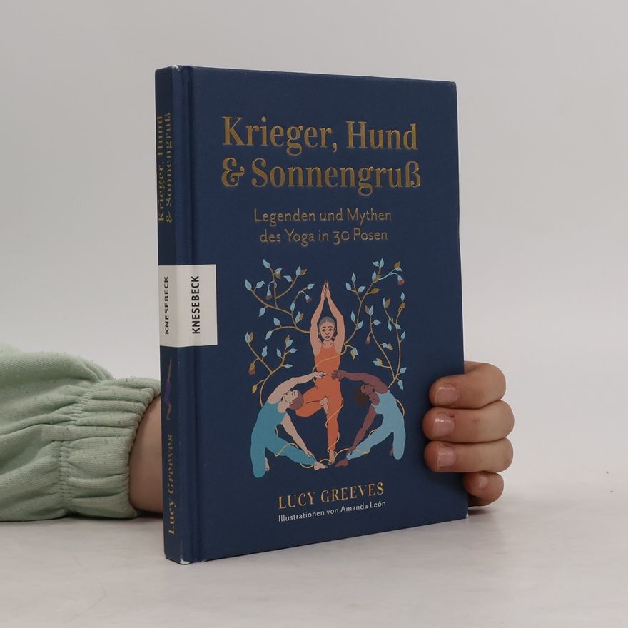 Lucy Greeves Krieger, Hund & Sonnengruß