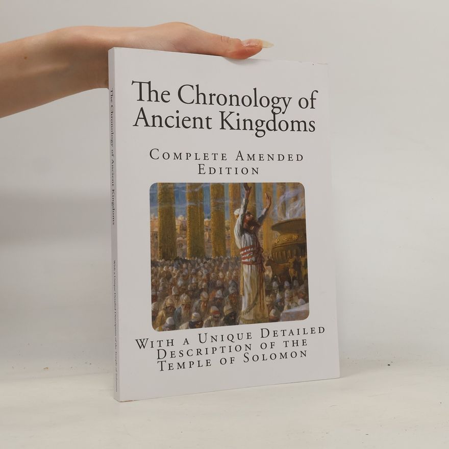 Isaac Newton The Chronology of Ancient Kingdoms - Complete Amended Edition