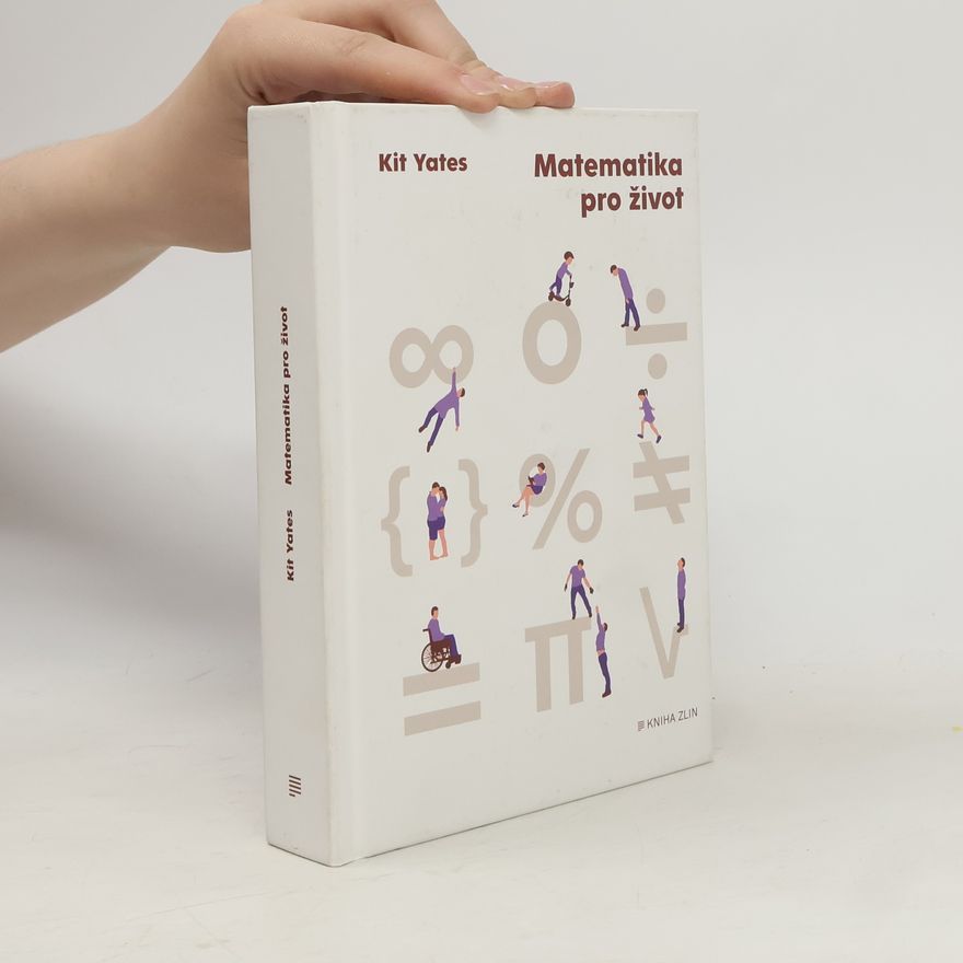 Kit Yates Matematika pro život