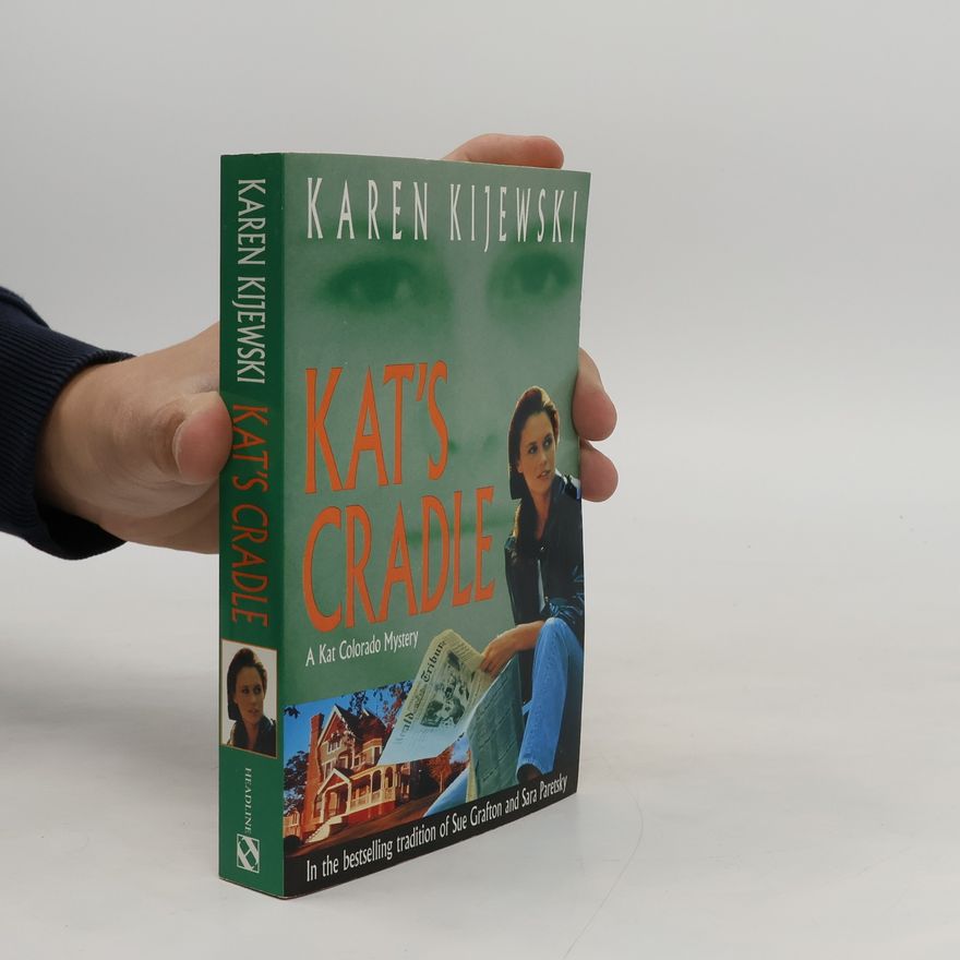 Karen Kijewski Kat Colorado Mystery: Kat's Cradle
