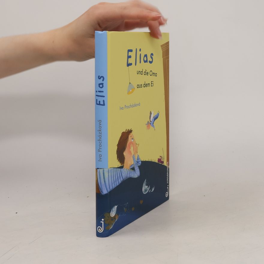 Iva Procházková Elias und die Oma aus dem Ei