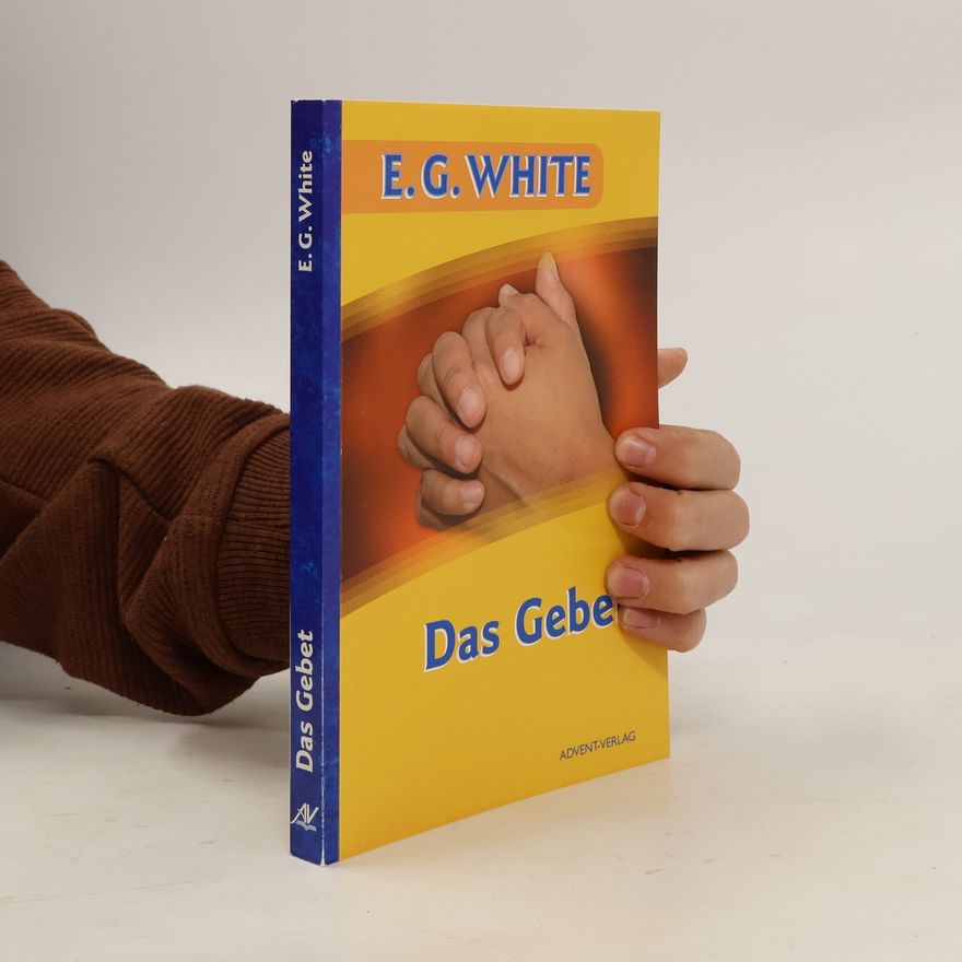 Ellen White Das Gebet