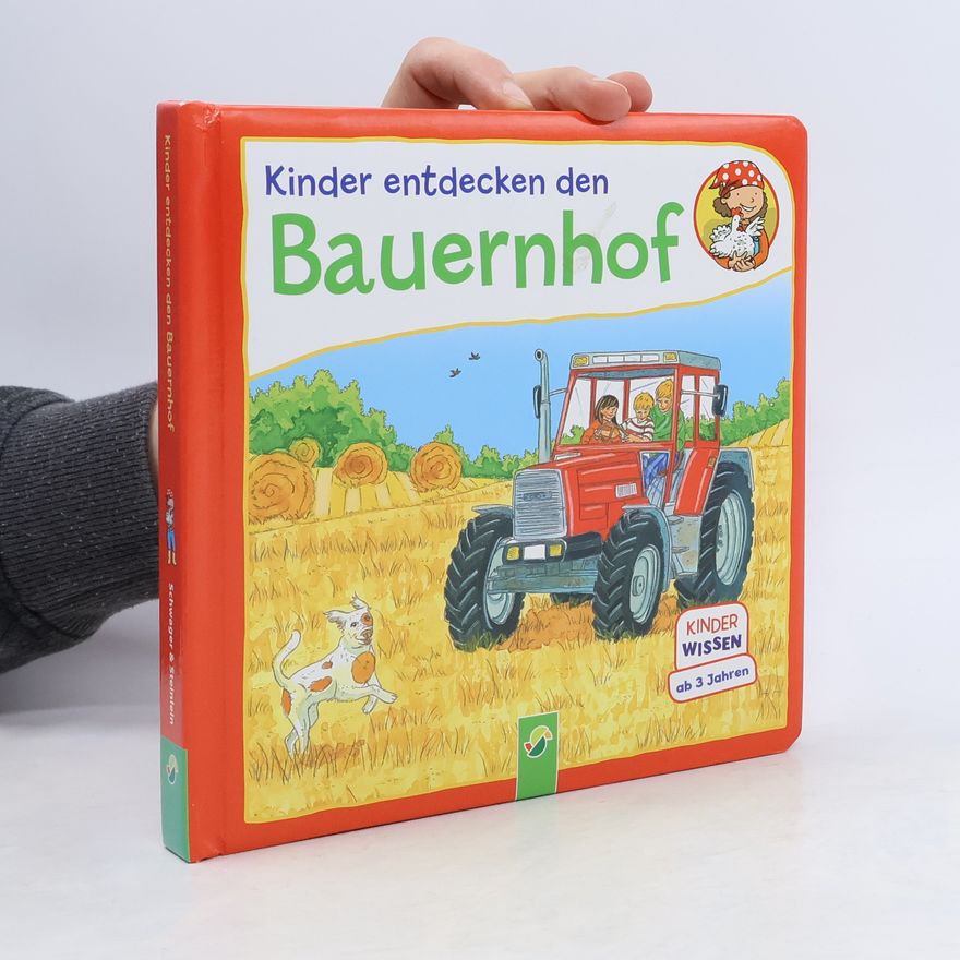 Maja Wagner Kinder entdecken den Bauernhof