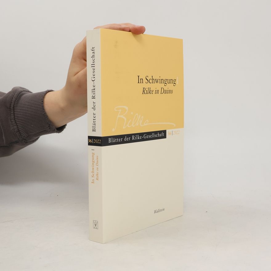 Torsten Andreas Hoffmann In Schwingung. Rilke in Duino