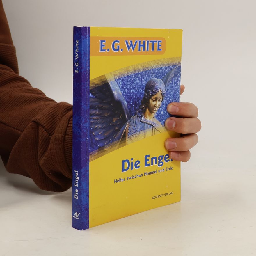 Ellen White Die Engel