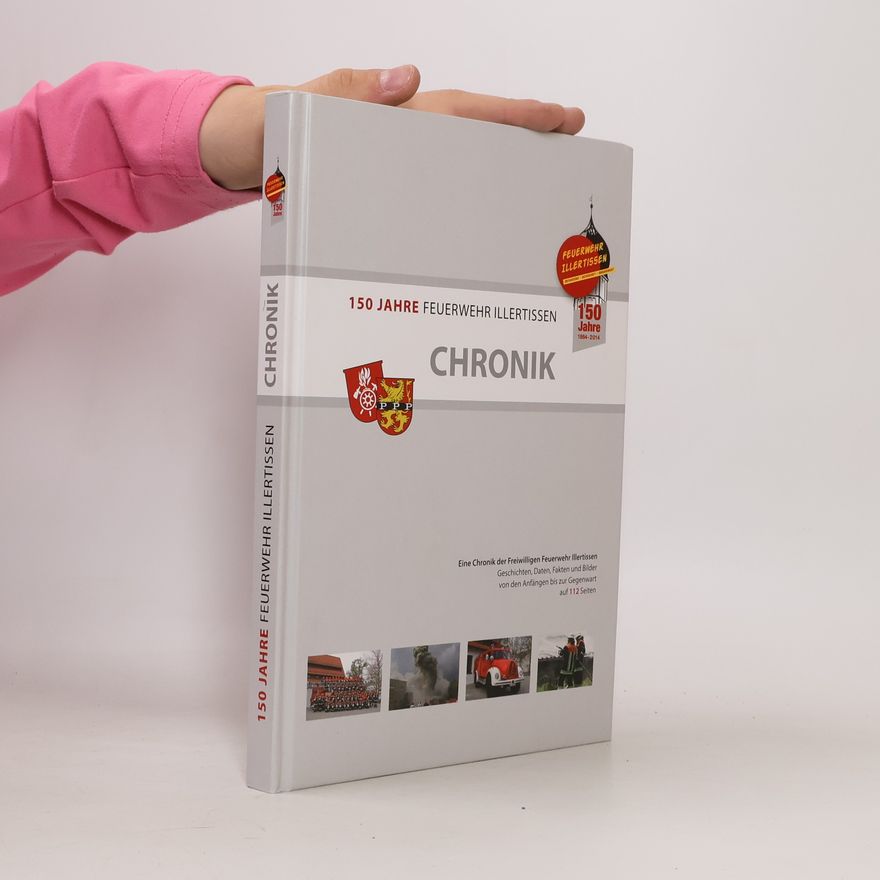 Autorenkollektiv 150 Jahre Feuerwehr illertissen Chronik
