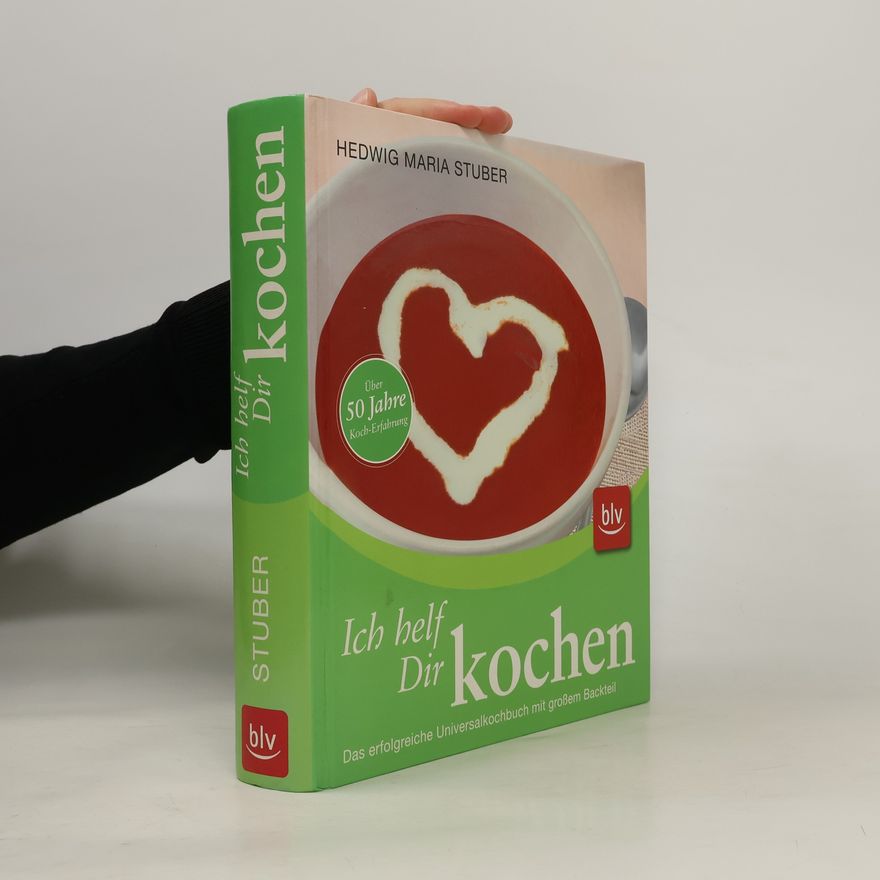 Hedwig Maria Stuber Ich helf Dir kochen