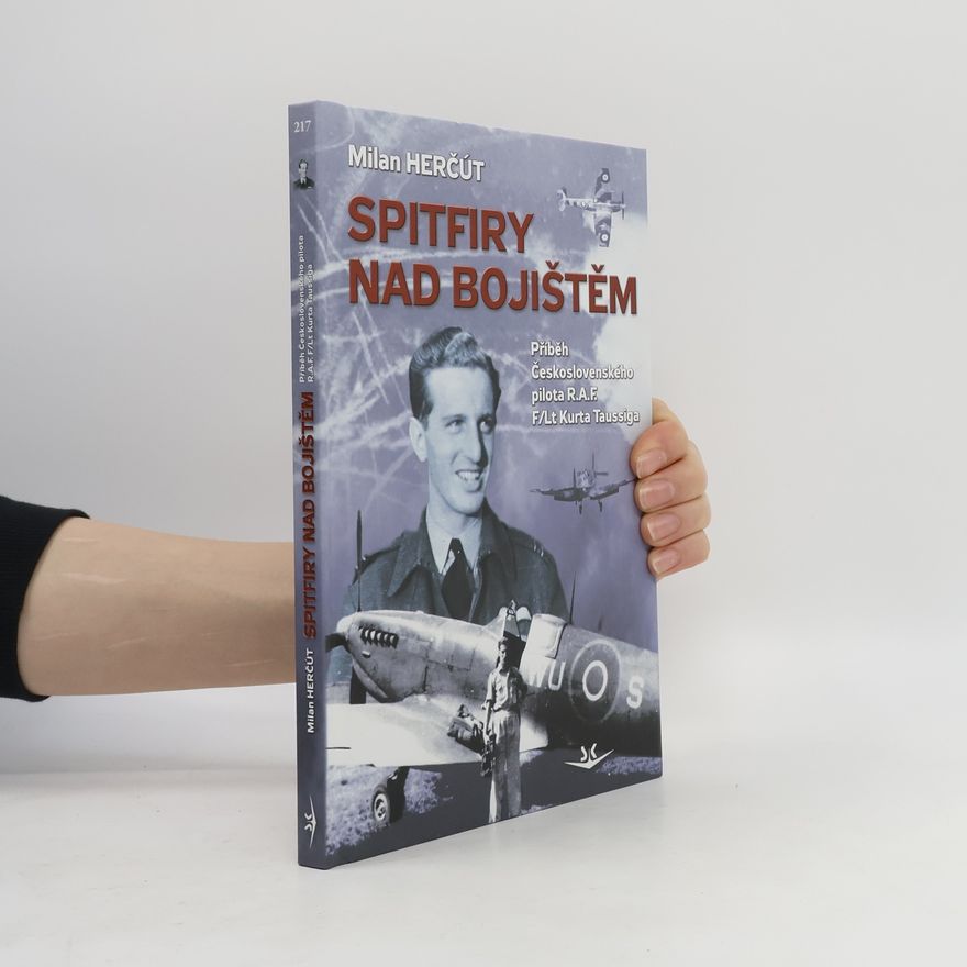 Milan Herčut Spitfiry nad bojištěm