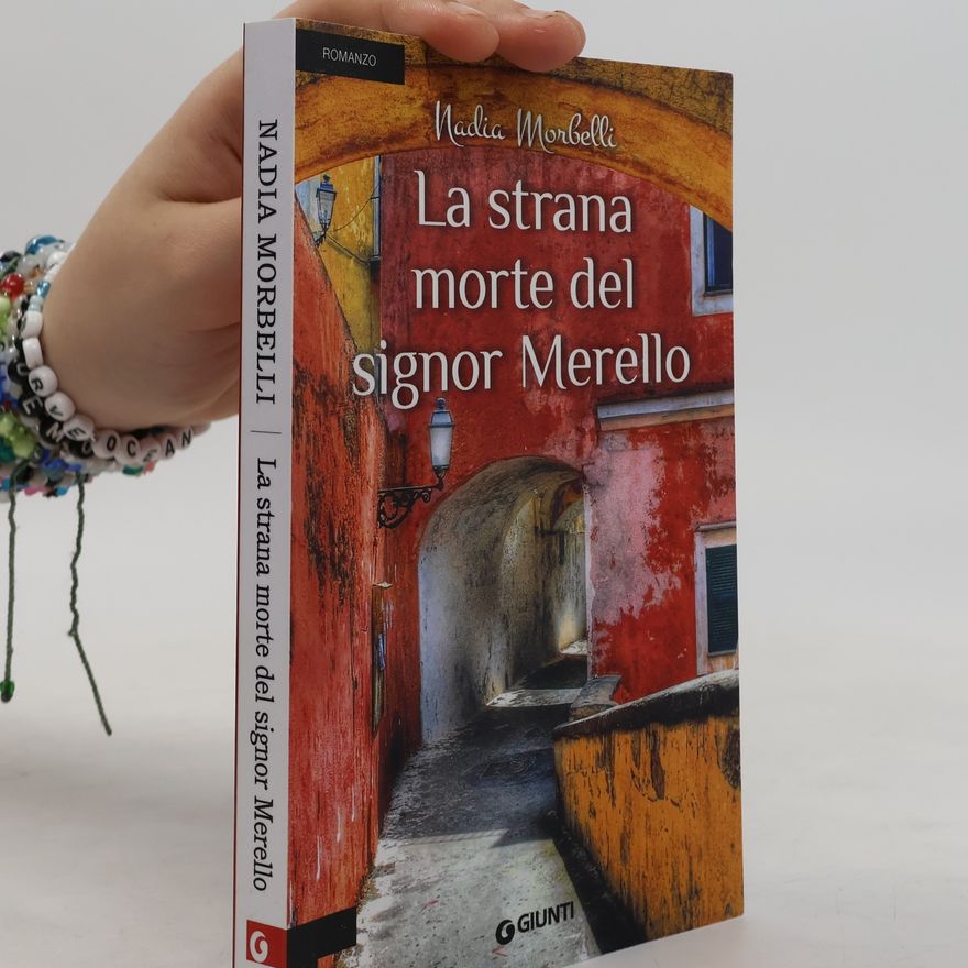 Nadia Morbelli La strana morte del signor Merello