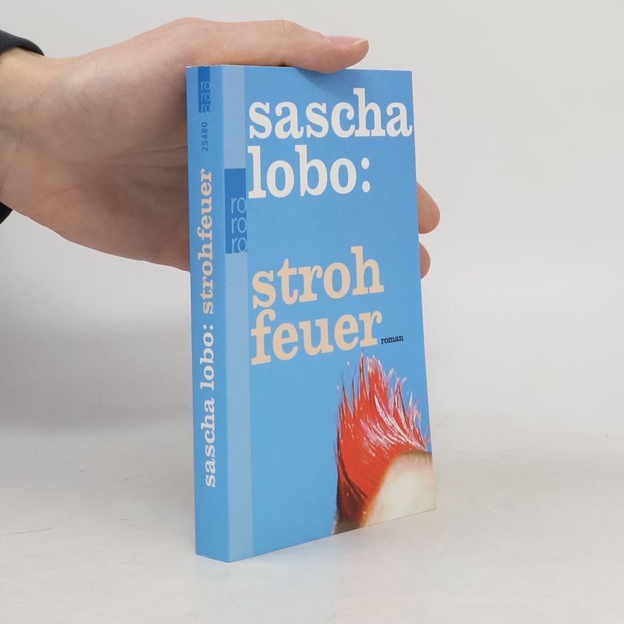 Sascha Lobo Strohfeuer