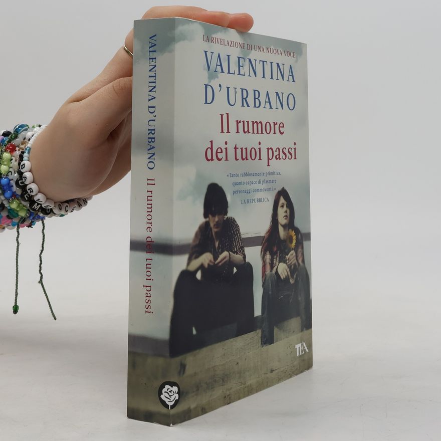 Valentina DUrbano Il rumore dei tuoi passi