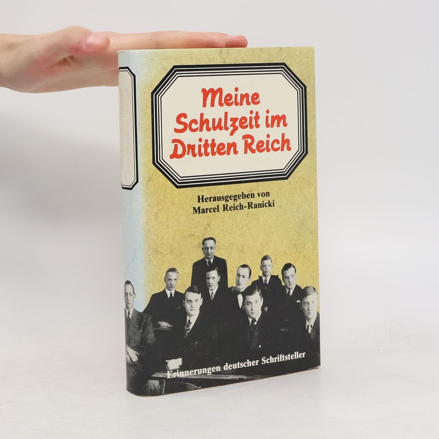 Marcel Reich-Ranicki Meine Schulzeit im Dritten Reich