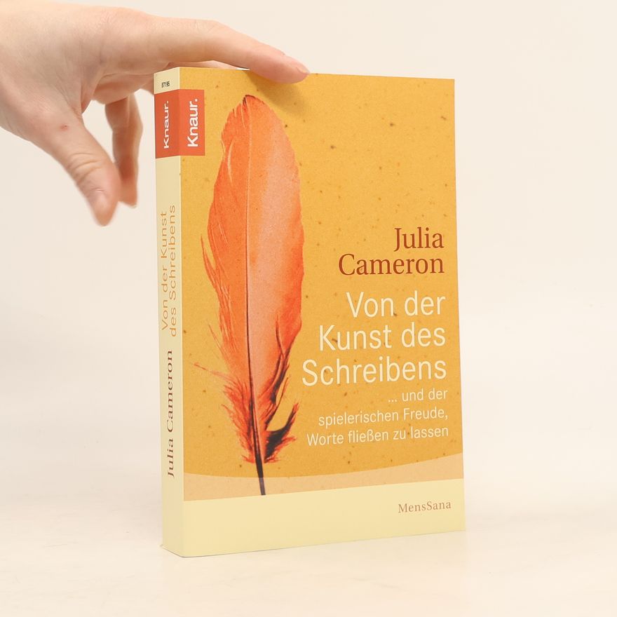 Julia Cameron Von der Kunst des Schreibens