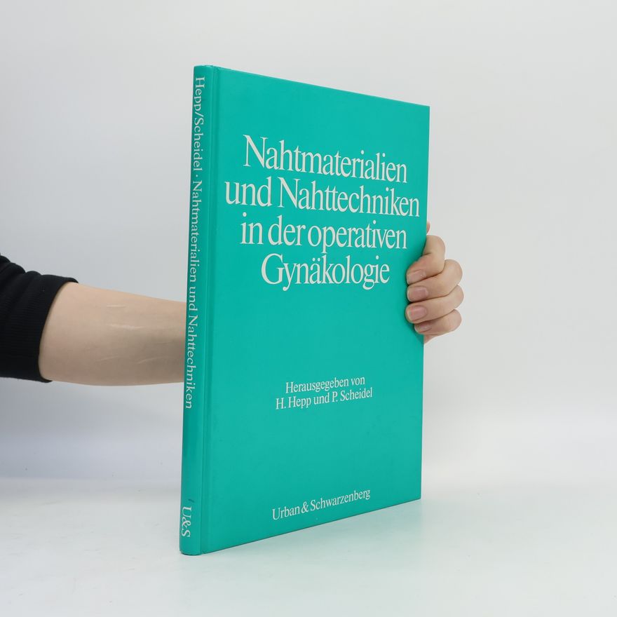 P. Scheidel Nahtmaterialien und Nahttechniken in der operativen Gynäkologie