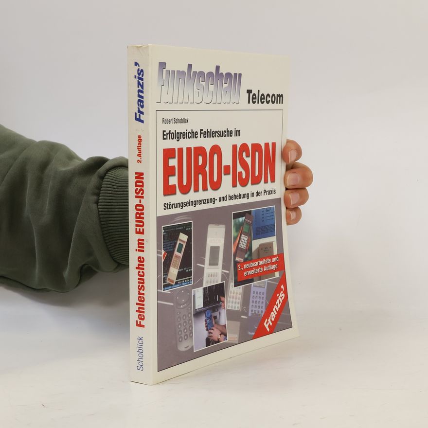Robert Schoblick Erfolgreiche Fehlersuche im Euro-ISDN