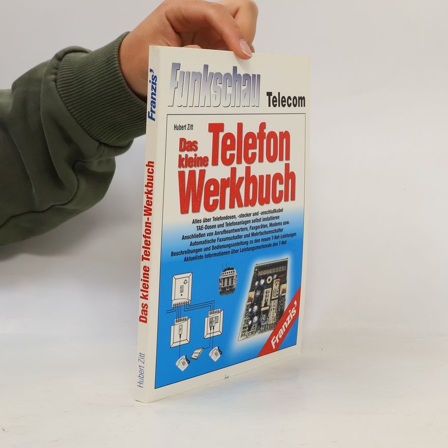 Hubert Zitt Das kleine Telefon-Werkbuch