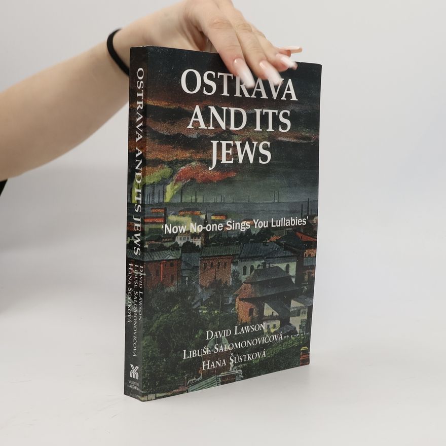 Libuše Salomonovičová Ostrava and its Jews