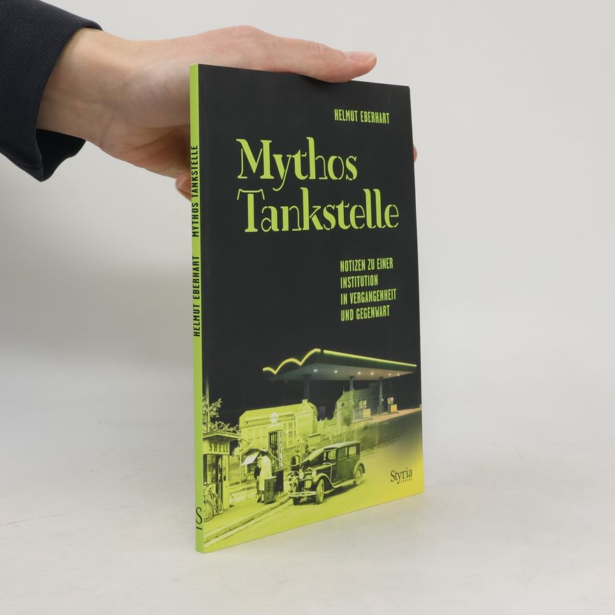 Helmut Eberhart Mythos Tankstelle