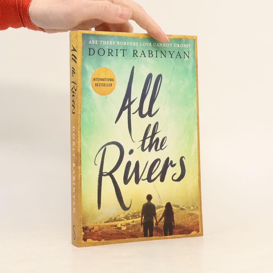 Dorit Rabinjan All the Rivers