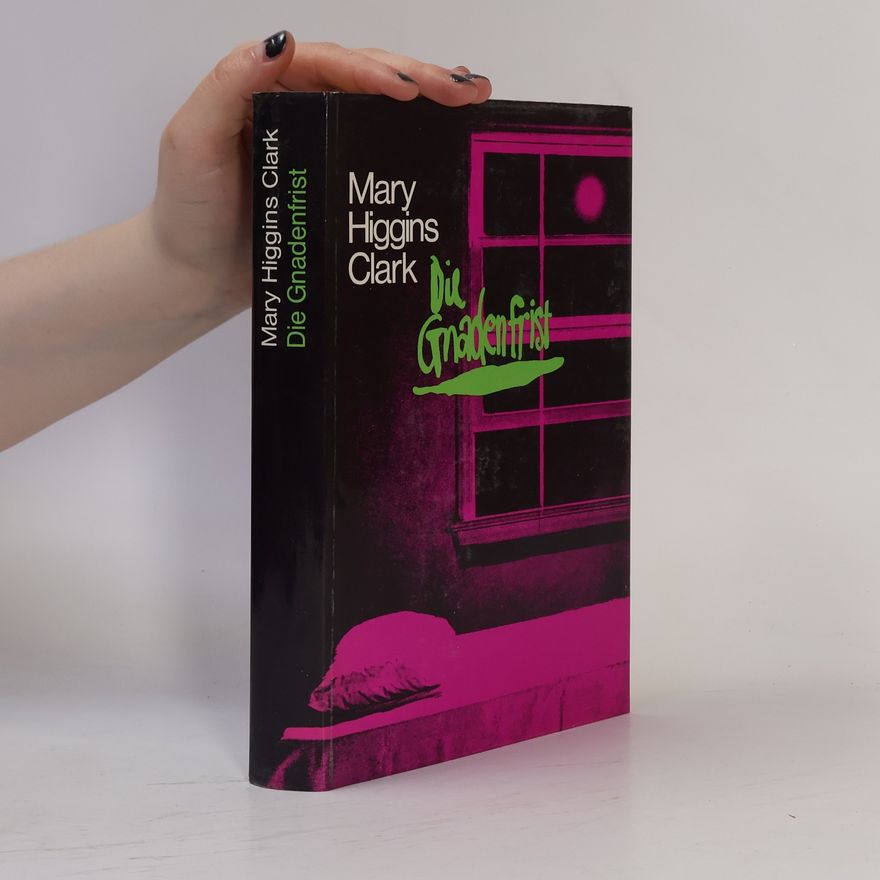Mary Higgins Clark Die Gnadenfrist
