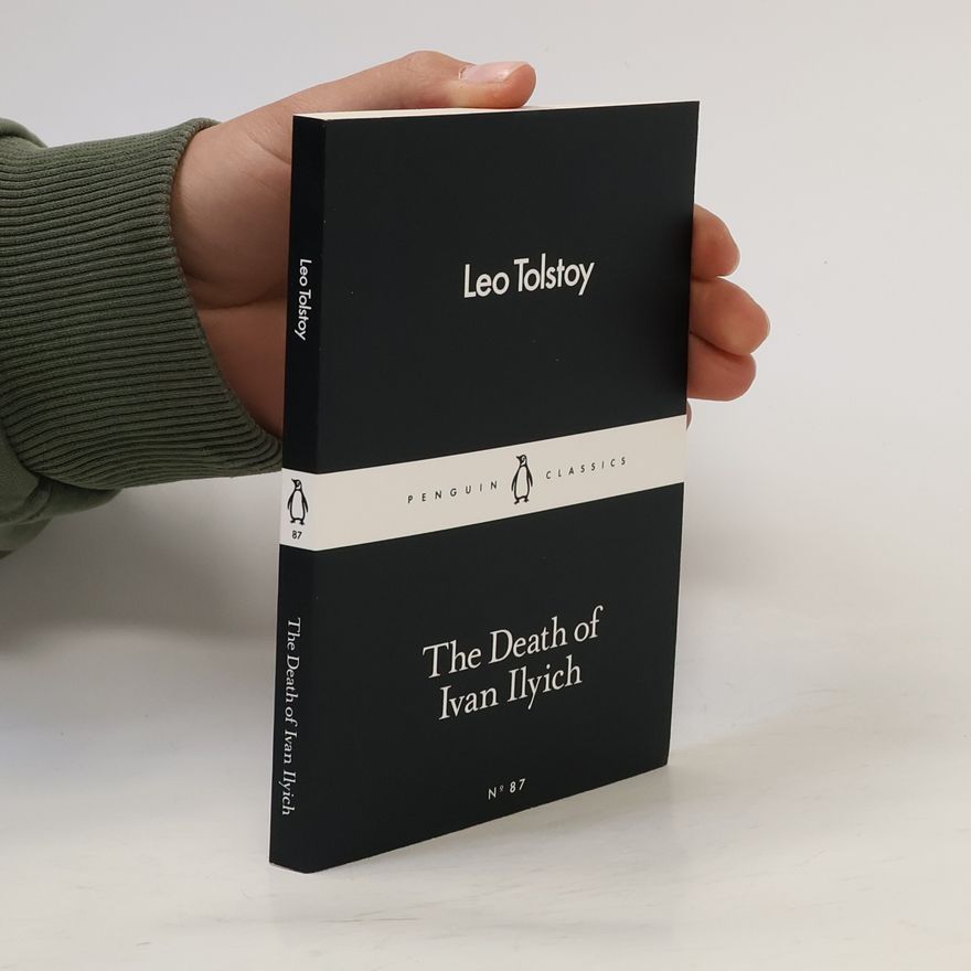 Lew Nikolajewitsch Tolstoi The Death of Ivan Ilyich