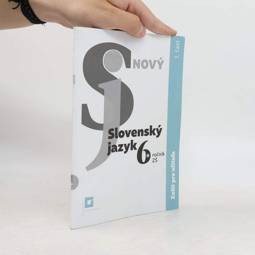 Collectif d'auteurs Nový Slovenský jazyk 6. ročník ZŠ - 1. časť (zošit pre učiteľa)