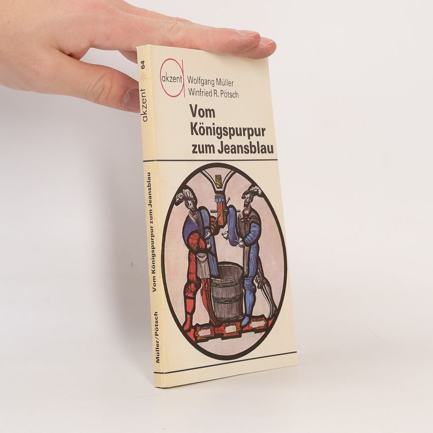 Winfried R. Pötsch Vom Königspurpur zum Jeansblau