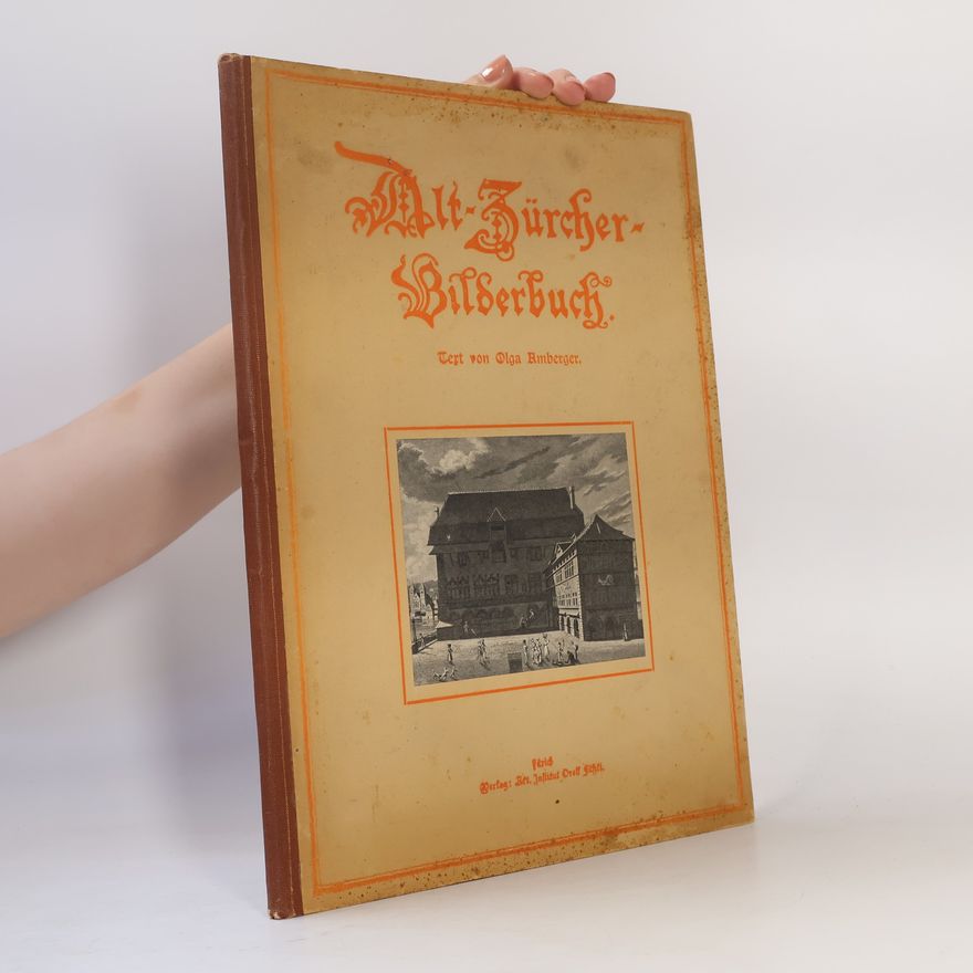 Olga Amberger Alt-Zürcher Bilderbuch 1. Heft