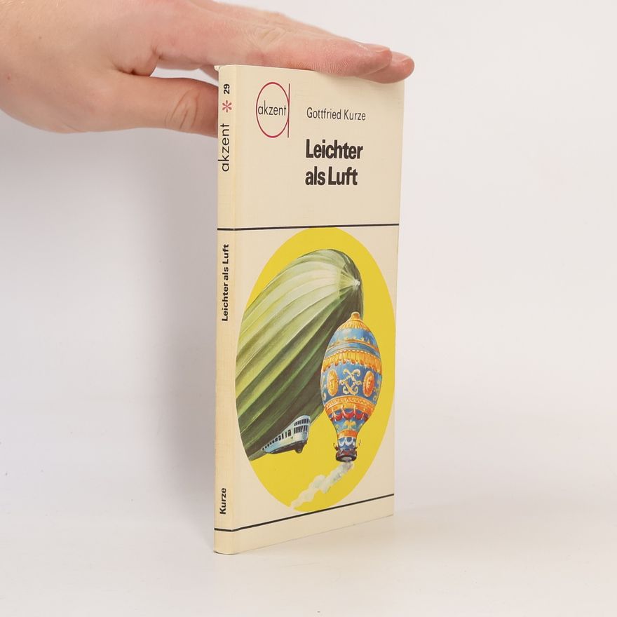 Gottfried Kurze Leichter als Luft