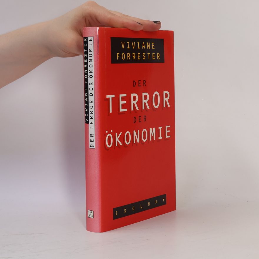 Viviane Forrester Der Terror der Ökonomie