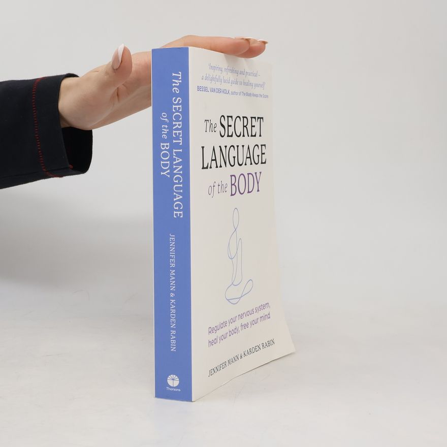 Jennifer K. Mann The Secret Language of the Body