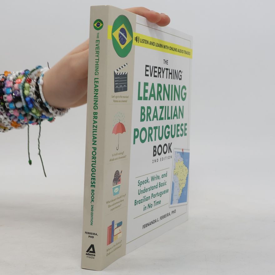 Fernanda Ferreira The Everything Learning Brazilian Portuguese Book, 2nd Edition