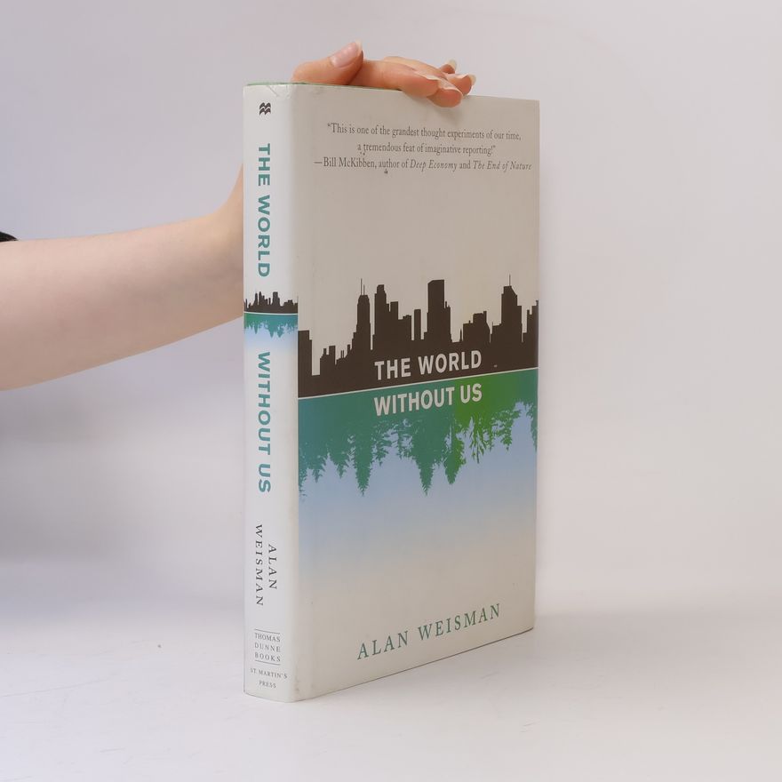 Alan Weisman The World Without Us