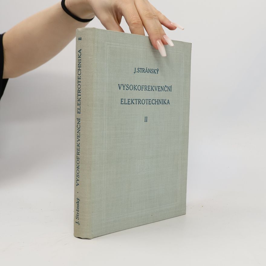 Stránský Josef Vysokofrekvenční elektrotechnika II