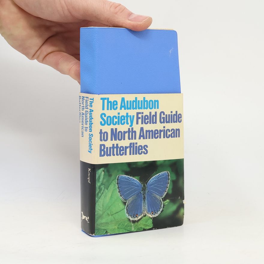 Robert Michael Pyle National Audubon Society Field Guide to North American Butterflies
