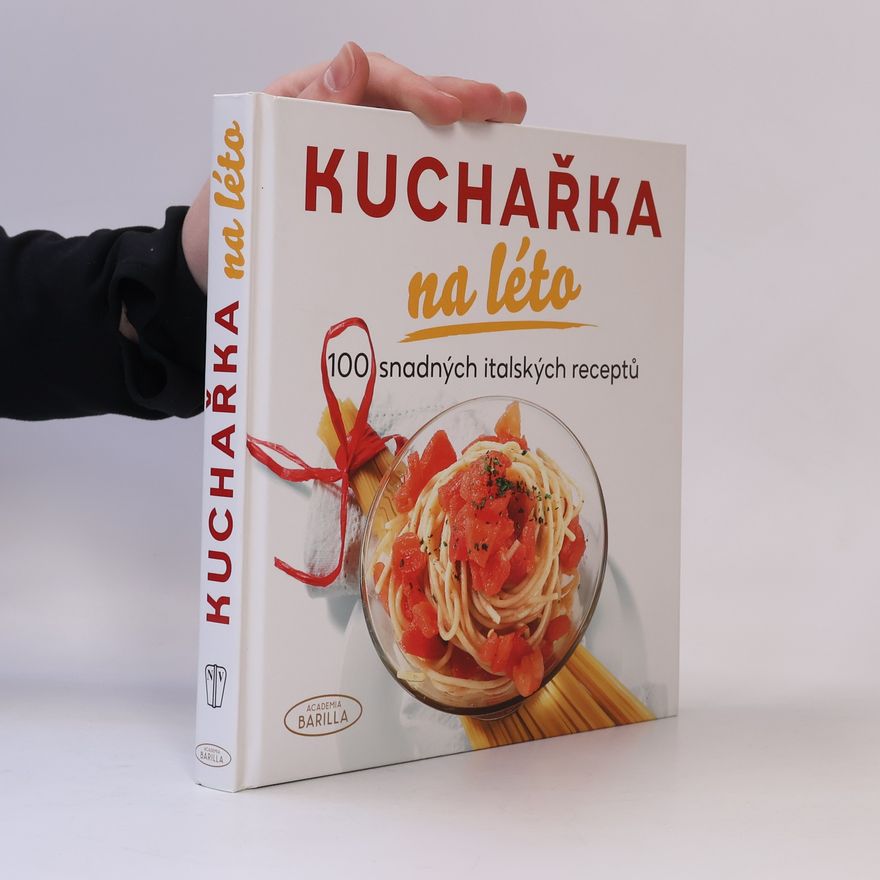 Mario Grazia Kuchařka na léto - 100 snadných italských receptů