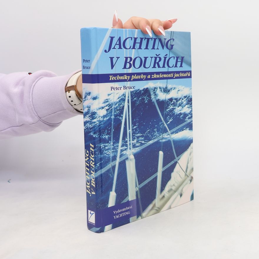 Peter Bruce Jachting v bouřích
