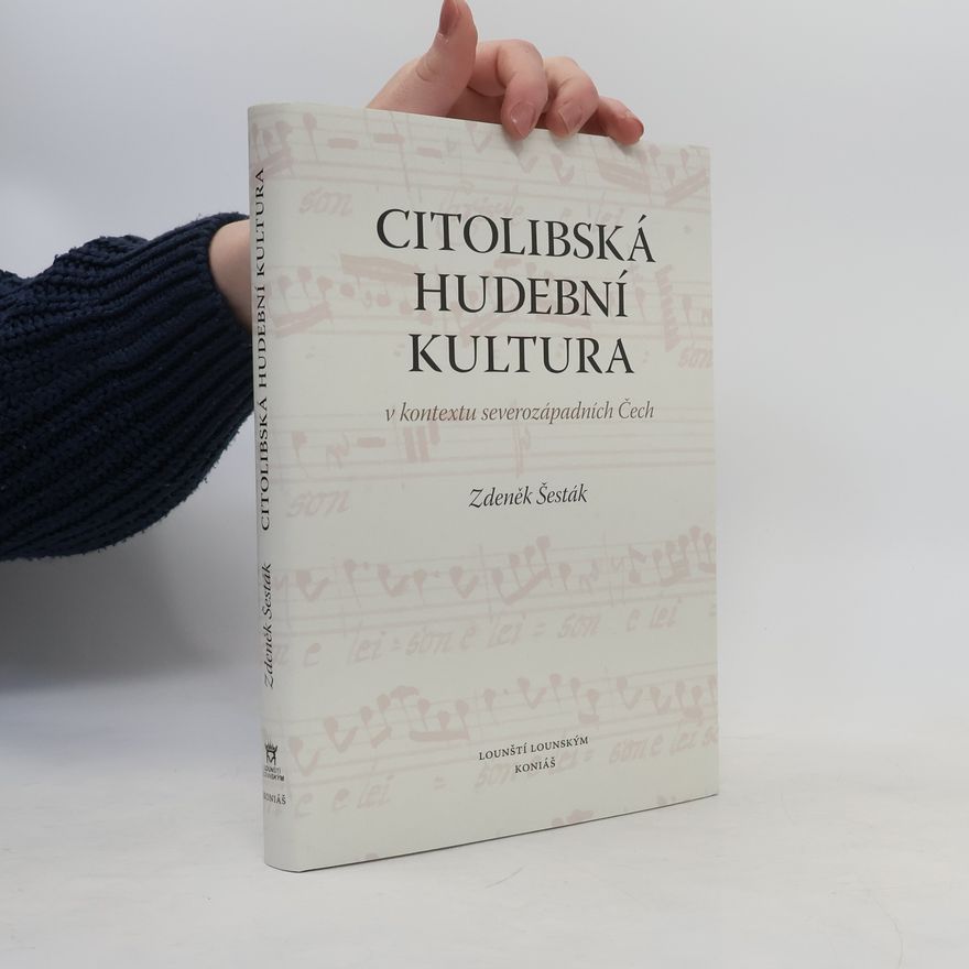 Zdeněk Šesták Citolibská hudební kultura
