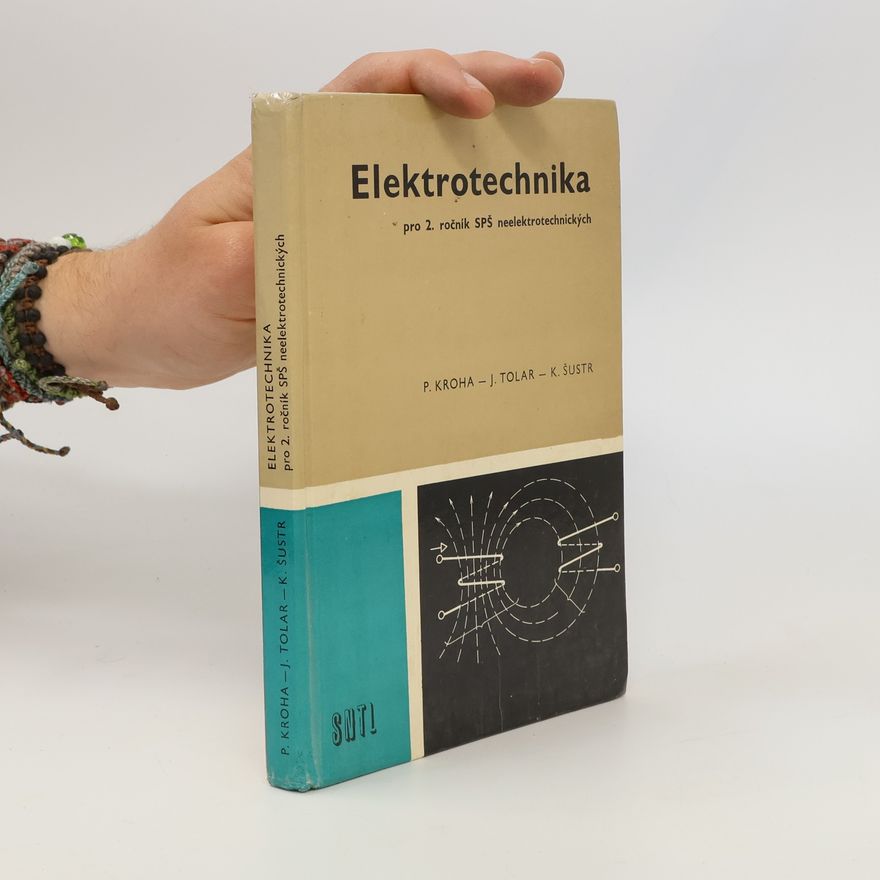 K. Šustr Elektrotechnika pro 2. ročník SPŠ neelektrotechnických
