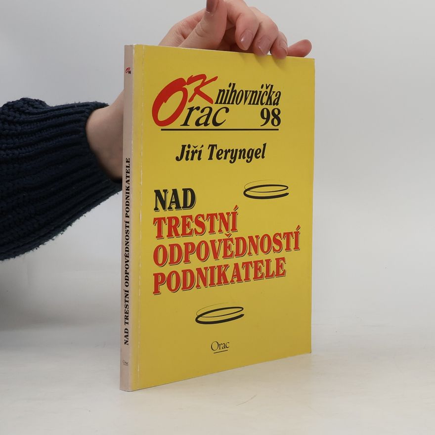 Jiří Teryngel Nad trestní odpovědností podnikatele