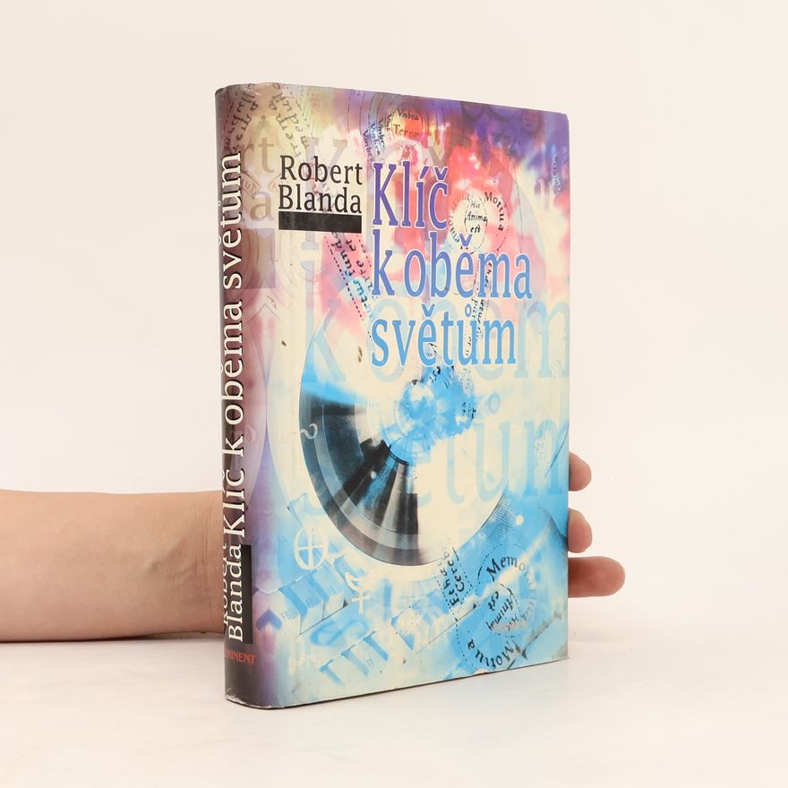 Robert Blanda Klíč k oběma světům)