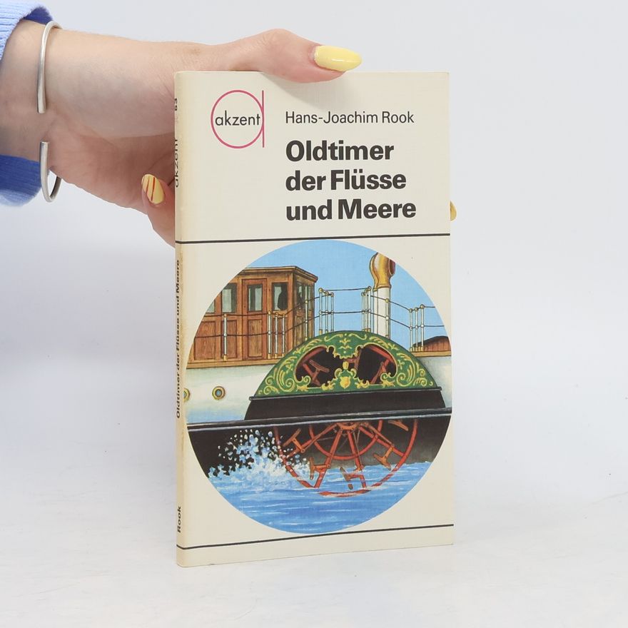 Hans Joachim Rook Oldtimer der Flüsse und Meere