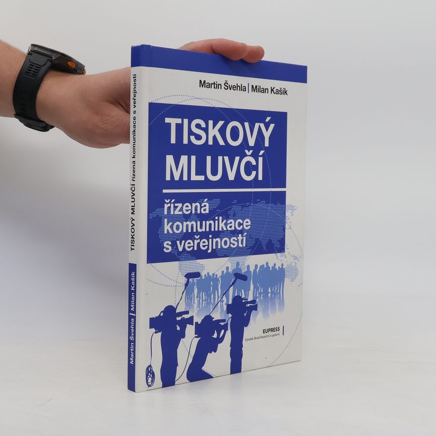 Martin Švehla Tiskový mluvčí - řízená komunikace s veřejností