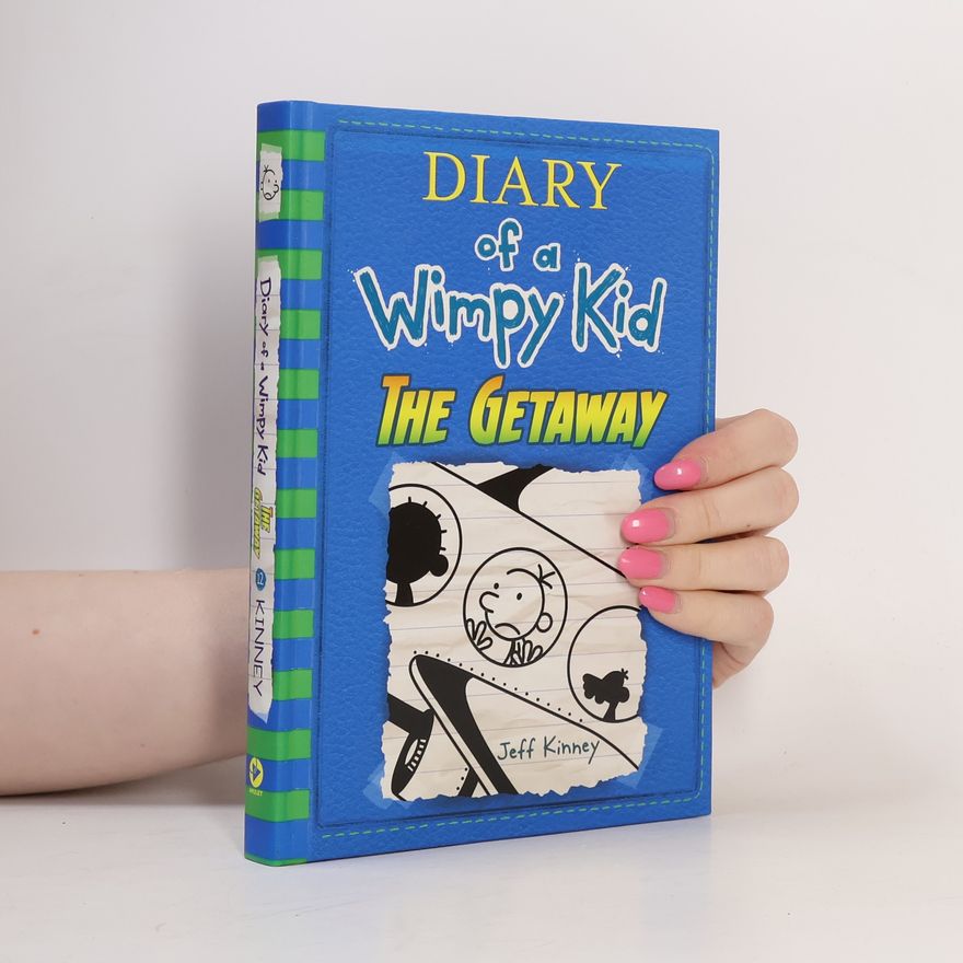 Jeff Kinney Diary of a Wimpy Kid. The Getaway