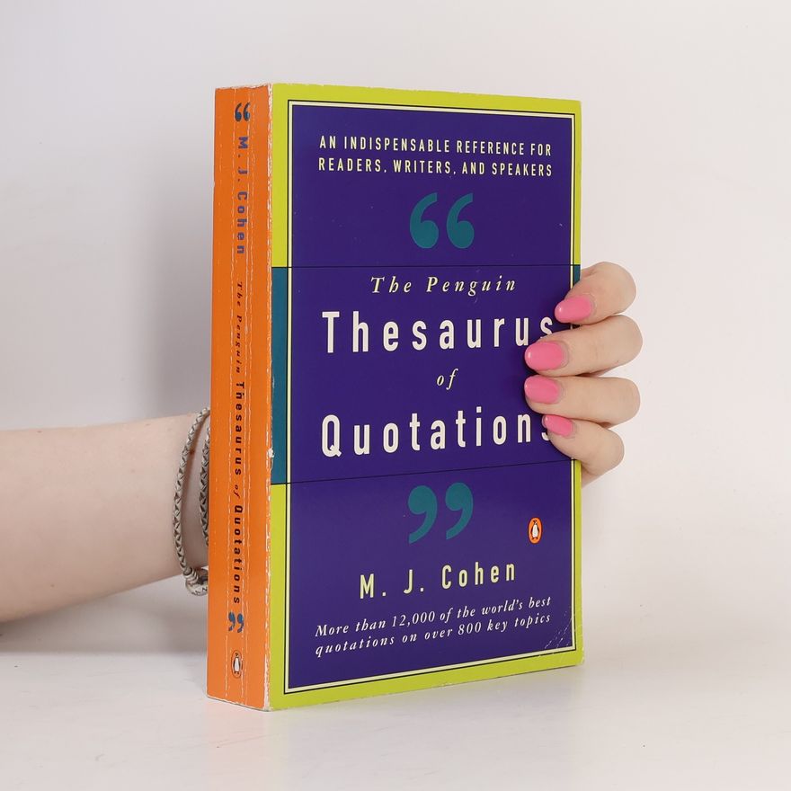 John Michael Cohen The Penguin Thesaurus of Quotations
