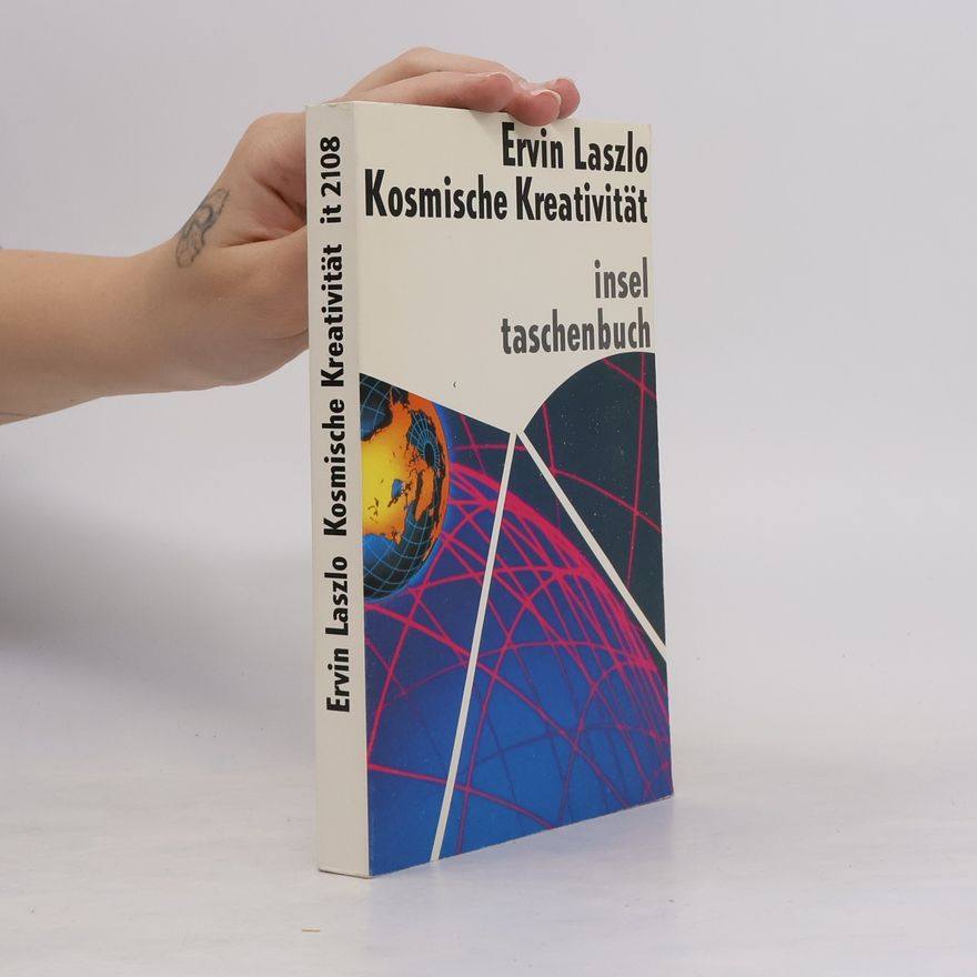 Ervin László Kosmische Kreativität