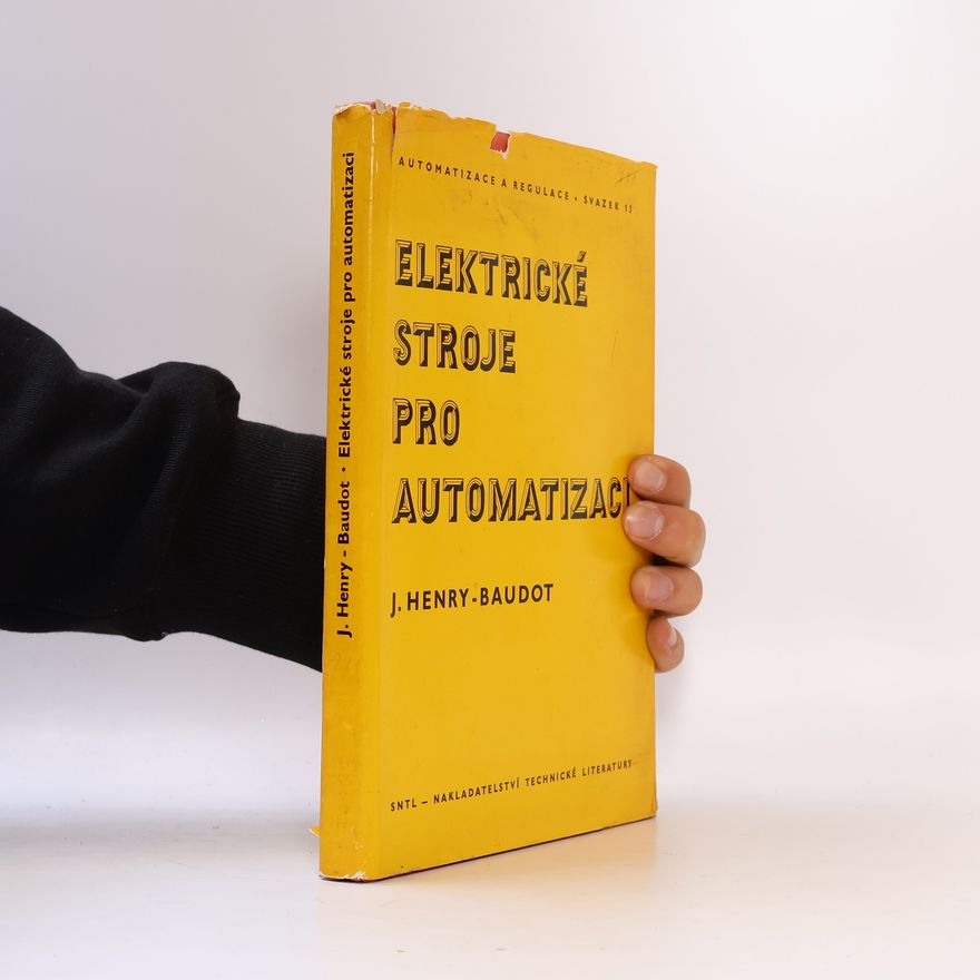 J. Henry-Baudot Elektrické stroje pro automatizaci