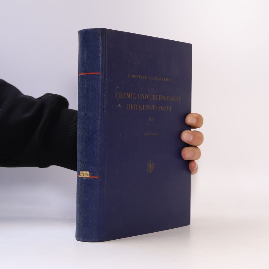 A.J. Staverman Chemie und Technologie der Kunststoffe II/2