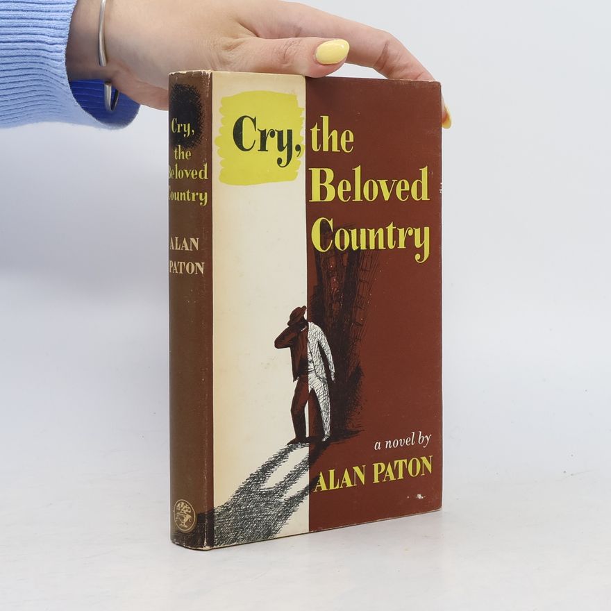 Alan Paton Cry, the Beloved Country
