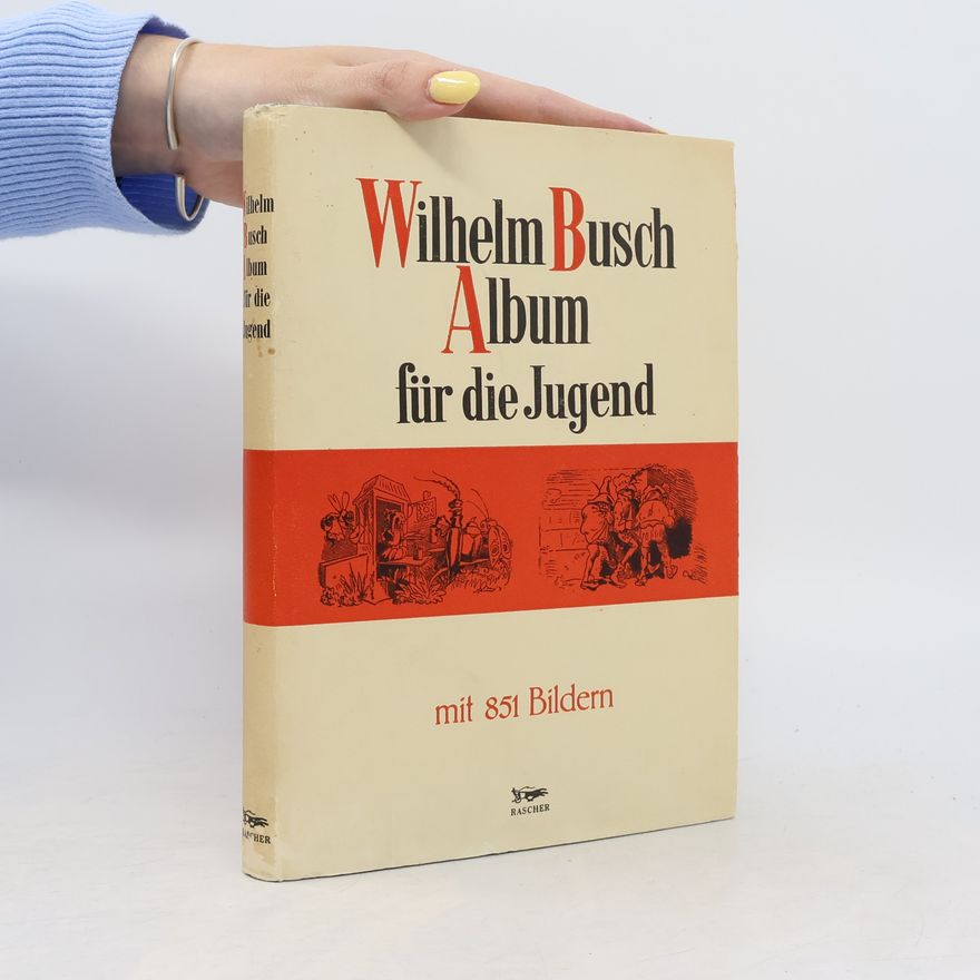 Wilhelm Busch Wilhelm Busch-Album für die Jugend